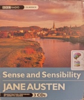 Sense and Sensibility written by Jane Austen performed by Annette Crosbie on Audio CD (Abridged)